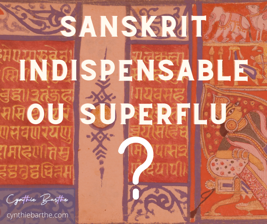 Sanskrit : indispensable ou superflu ?